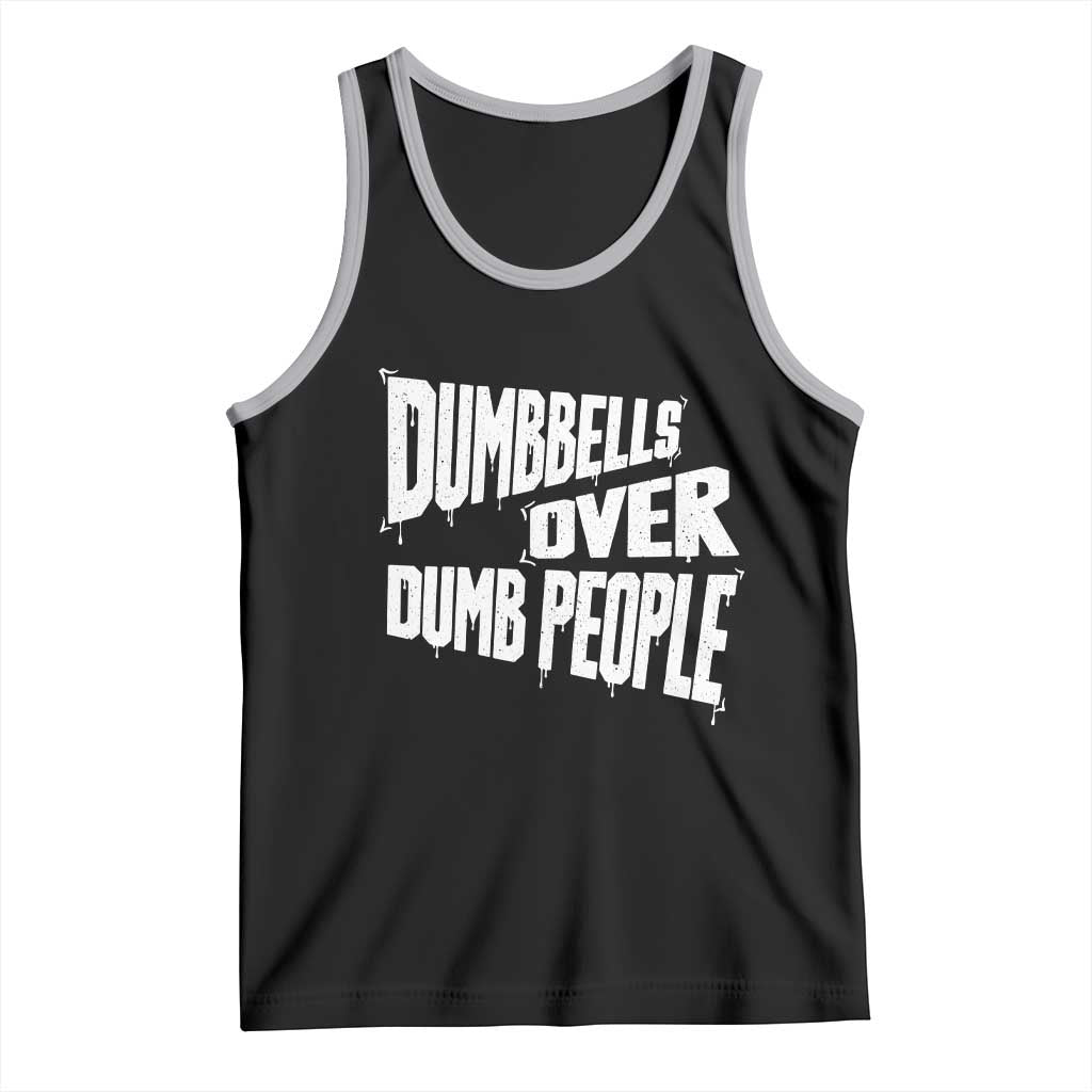 Funny Dumbbells Over Dumb People Tank Top Gym Workout Fitness Motivation - Wonder Print Shop