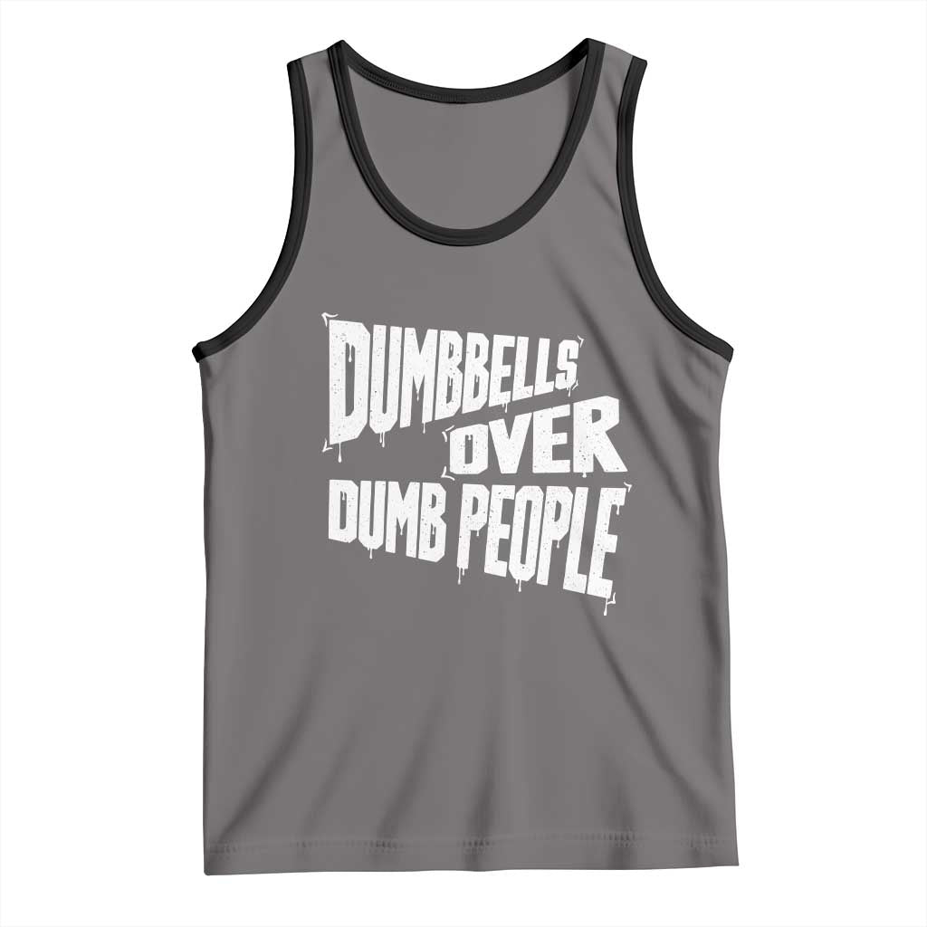 Funny Dumbbells Over Dumb People Tank Top Gym Workout Fitness Motivation - Wonder Print Shop