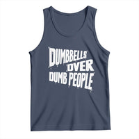 Funny Dumbbells Over Dumb People Tank Top Gym Workout Fitness Motivation - Wonder Print Shop