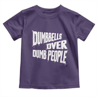Funny Dumbbells Over Dumb People Toddler T Shirt Gym Workout Fitness Motivation - Wonder Print Shop