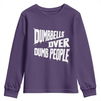 Funny Dumbbells Over Dumb People Youth Sweatshirt Gym Workout Fitness Motivation - Wonder Print Shop
