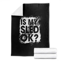 Funny Snowmobile Throw Blanket Is My Sled Ok Winter Sport Snowmobile Track - Wonder Print Shop