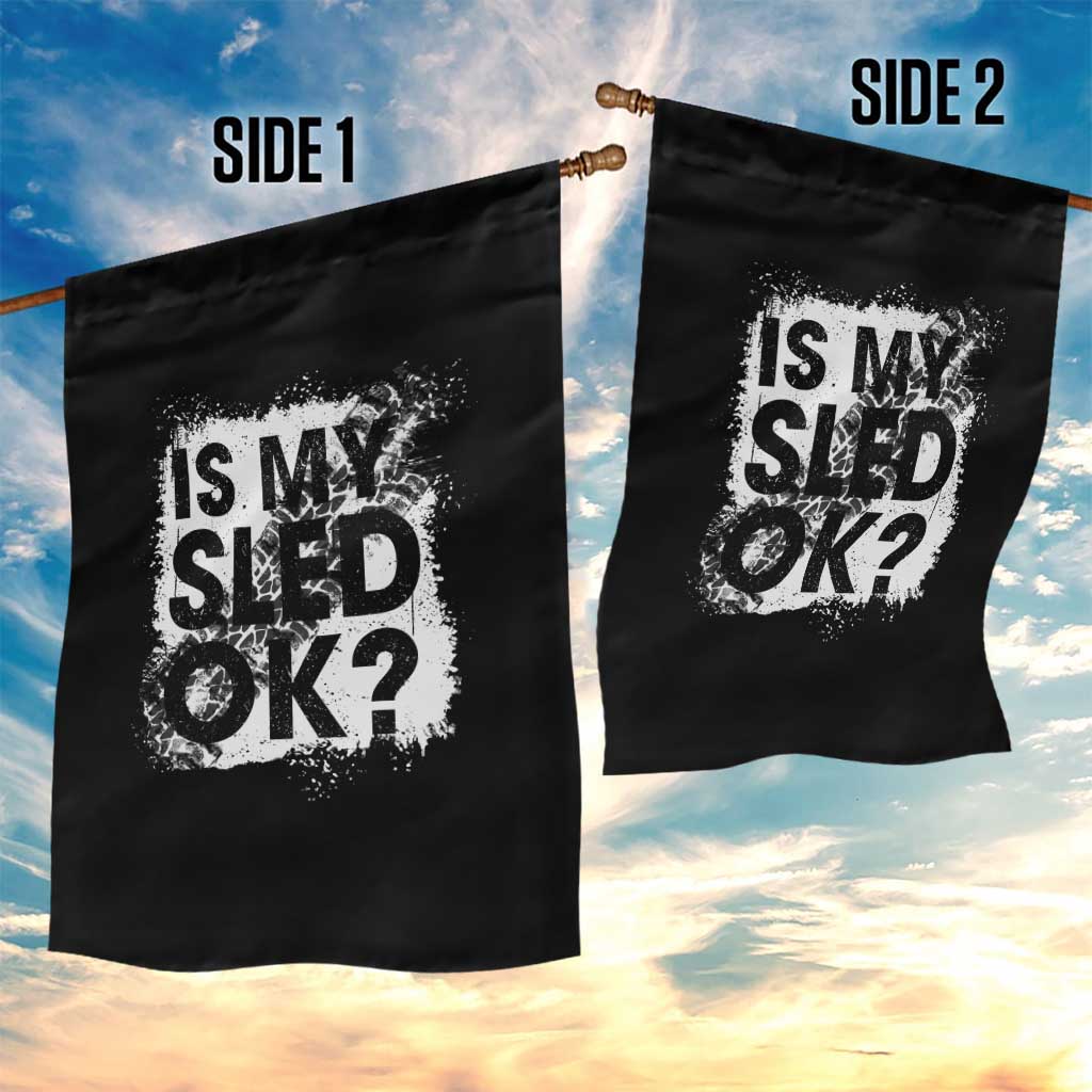 Funny Snowmobile Garden Flag Is My Sled Ok Winter Sport Snowmobile Track - Wonder Print Shop