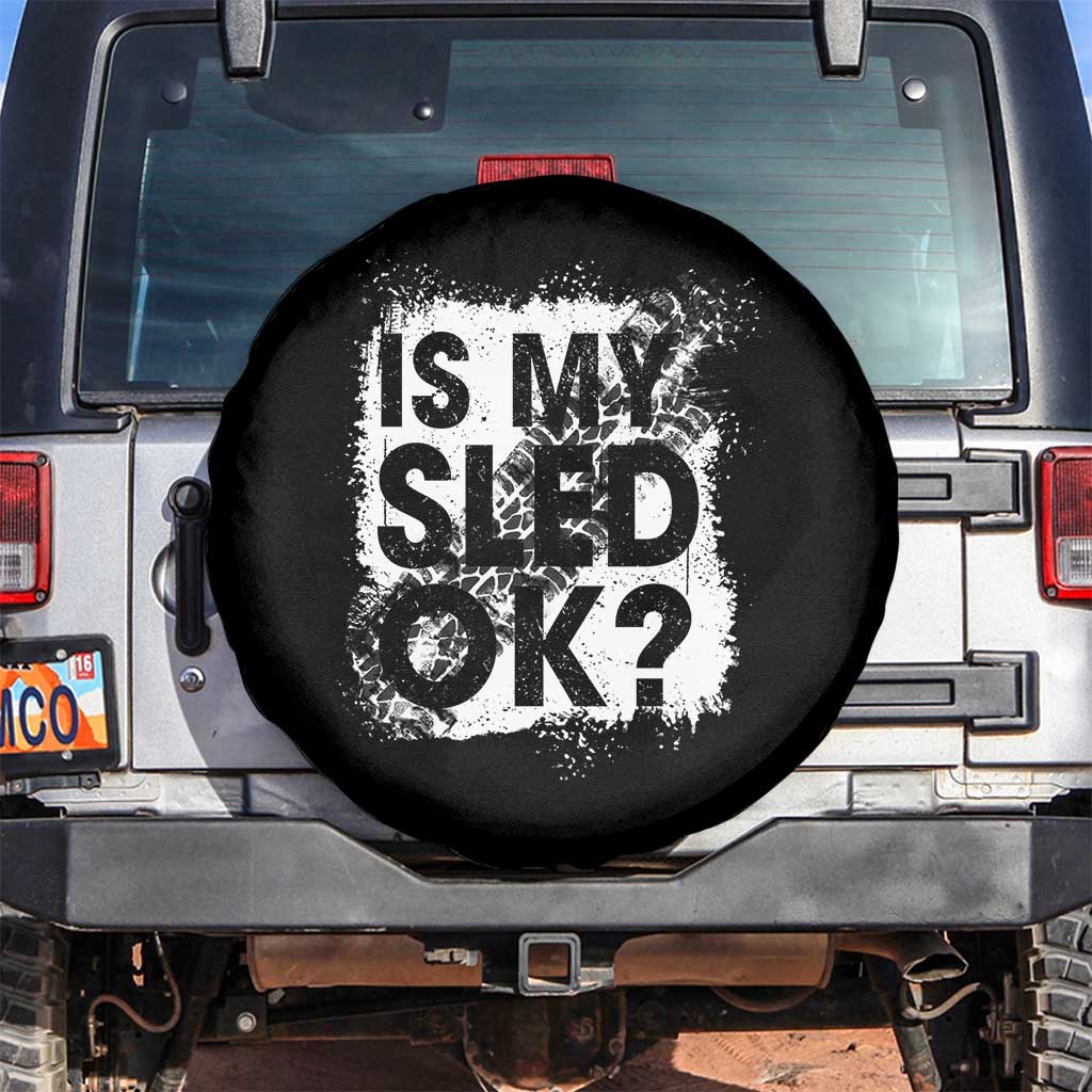 Funny Snowmobile Spare Tire Cover Is My Sled Ok Winter Sport Snowmobile Track - Wonder Print Shop