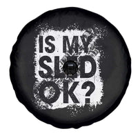Funny Snowmobile Spare Tire Cover Is My Sled Ok Winter Sport Snowmobile Track - Wonder Print Shop