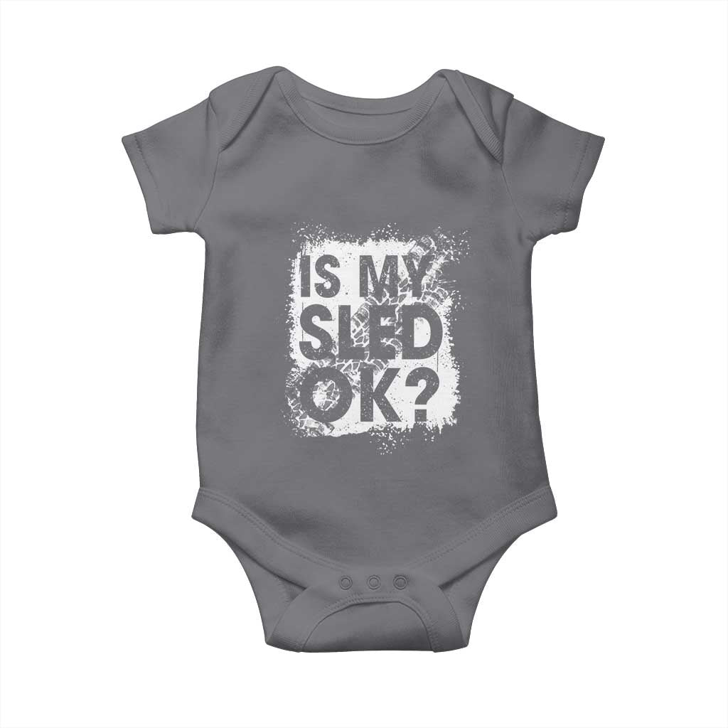 Funny Snowmobile Baby Onesie Is My Sled Ok Winter Sport Snowmobile Track - Wonder Print Shop
