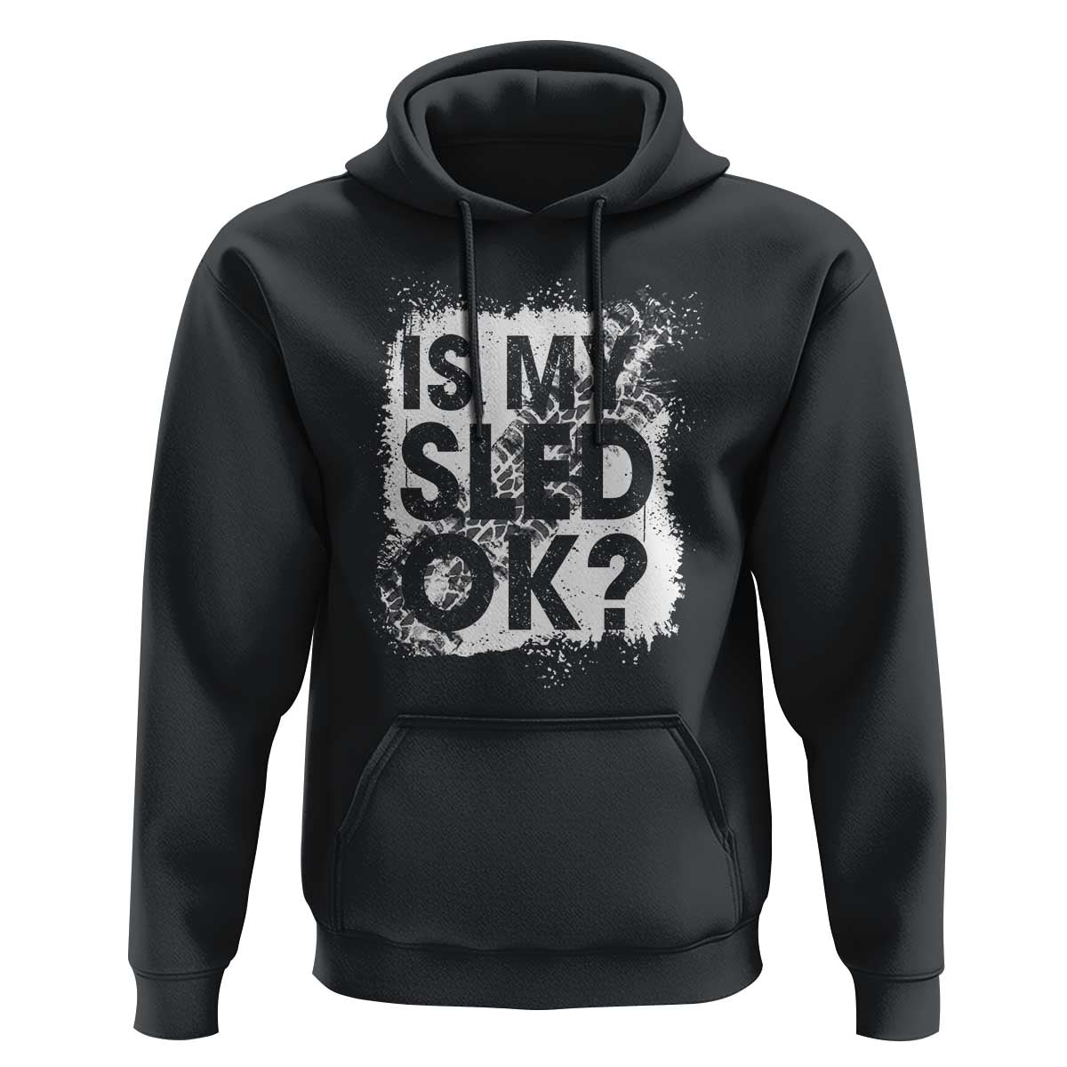 Funny Snowmobile Hoodie Is My Sled Ok Winter Sport Snowmobile Track - Wonder Print Shop