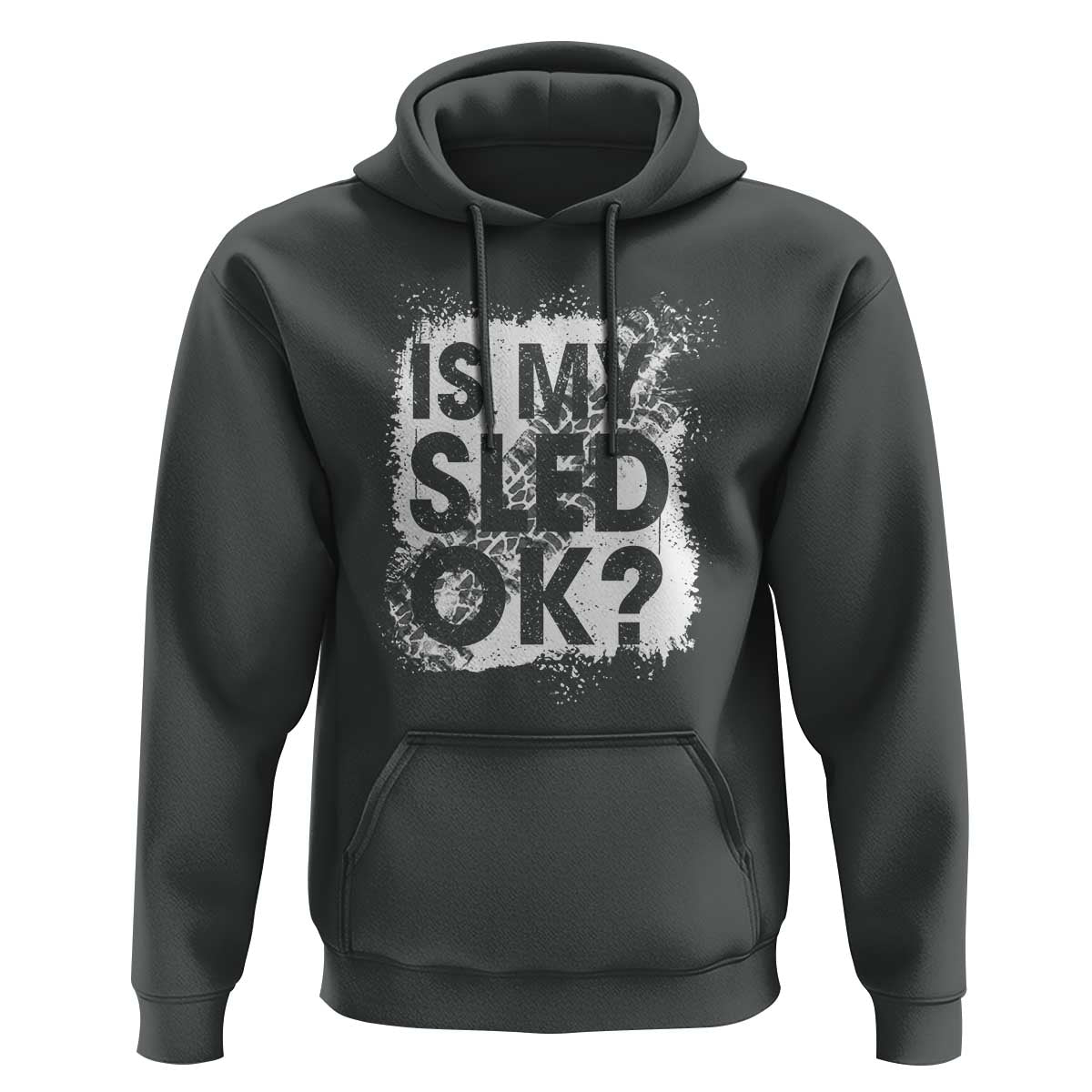 Funny Snowmobile Hoodie Is My Sled Ok Winter Sport Snowmobile Track - Wonder Print Shop