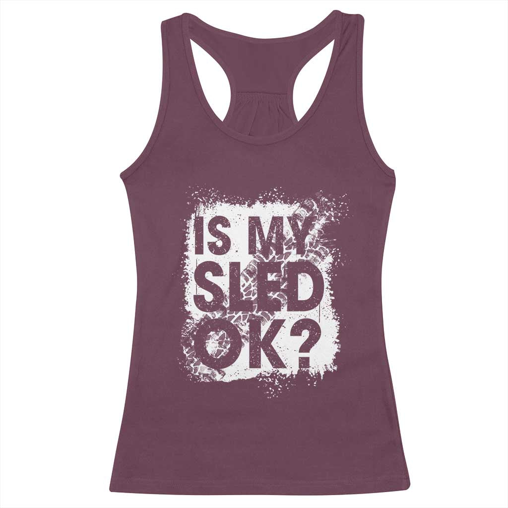 Funny Snowmobile Racerback Tank Top Is My Sled Ok Winter Sport Snowmobile Track - Wonder Print Shop