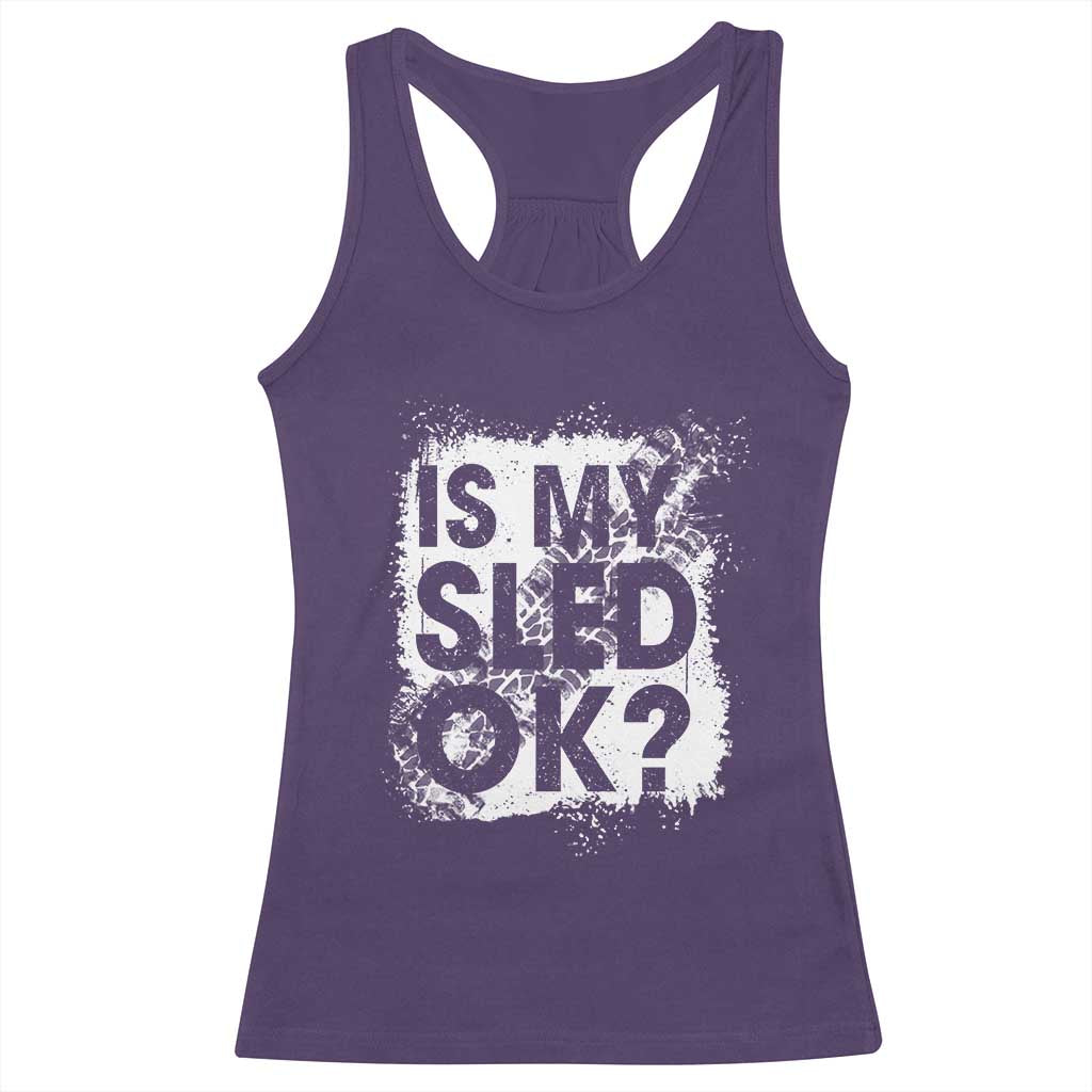 Funny Snowmobile Racerback Tank Top Is My Sled Ok Winter Sport Snowmobile Track - Wonder Print Shop