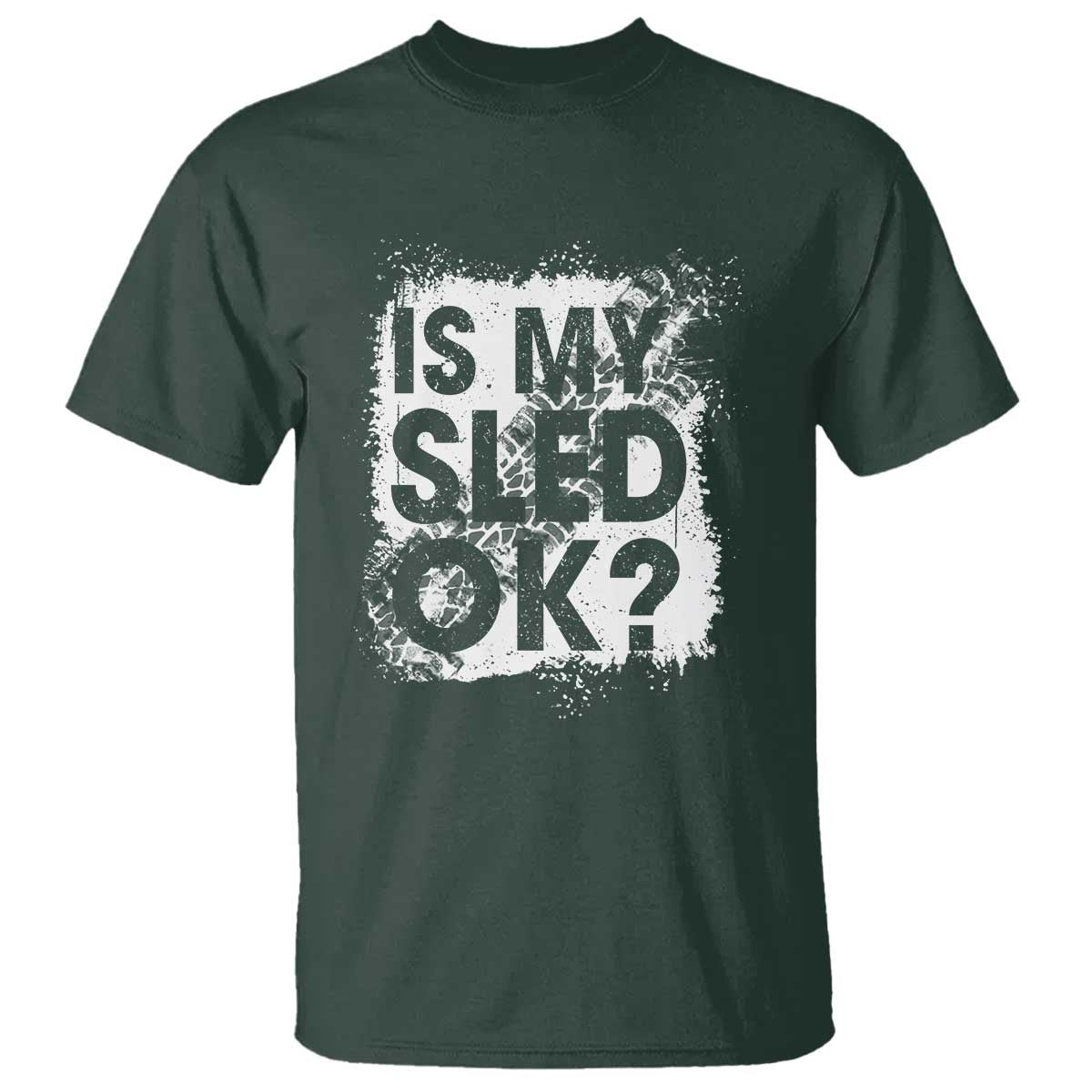 Funny Snowmobile T Shirt Is My Sled Ok Winter Sport Snowmobile Track - Wonder Print Shop