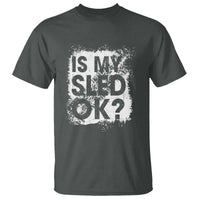 Funny Snowmobile T Shirt Is My Sled Ok Winter Sport Snowmobile Track - Wonder Print Shop