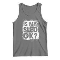 Funny Snowmobile Tank Top Is My Sled Ok Winter Sport Snowmobile Track - Wonder Print Shop