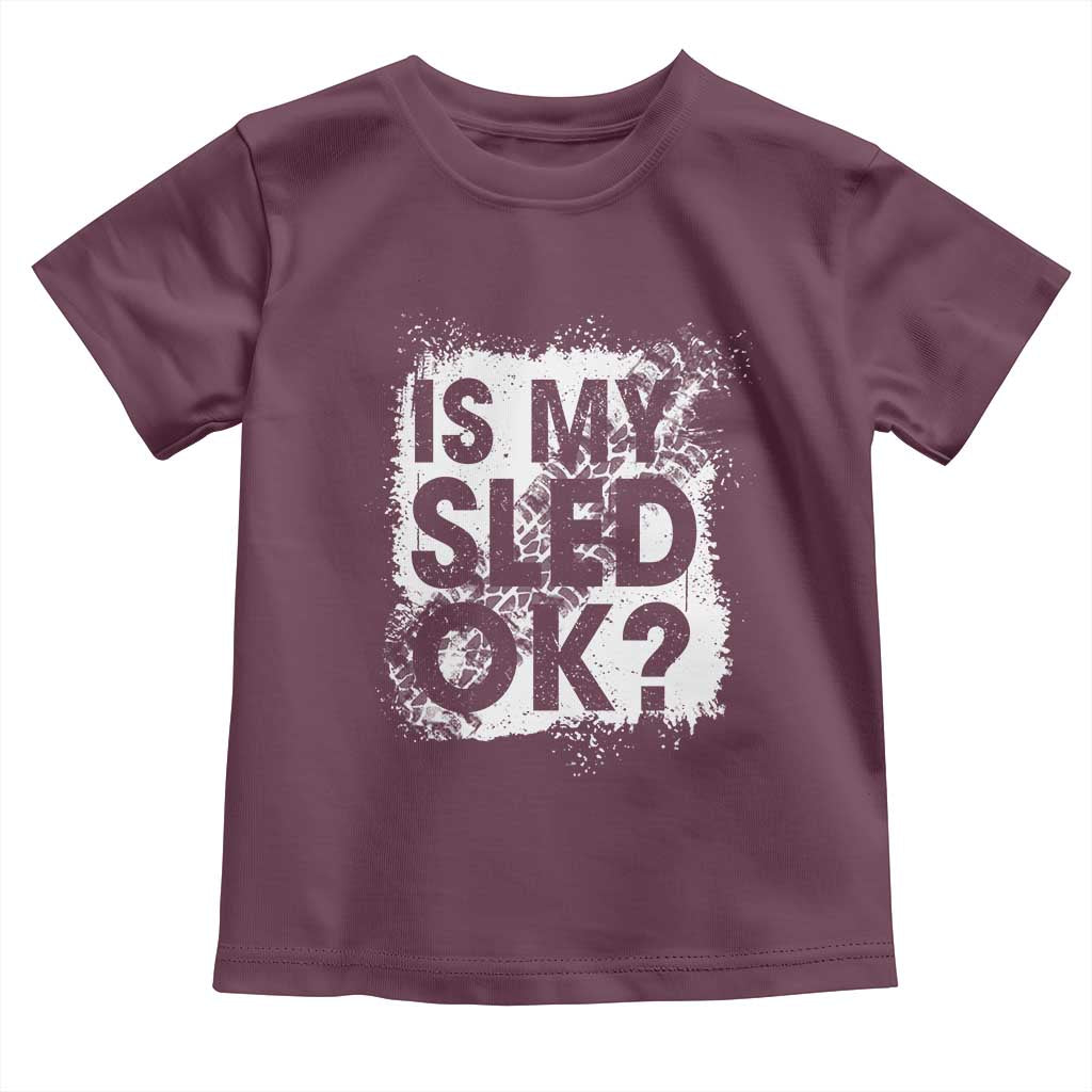 Funny Snowmobile Toddler T Shirt Is My Sled Ok Winter Sport Snowmobile Track - Wonder Print Shop