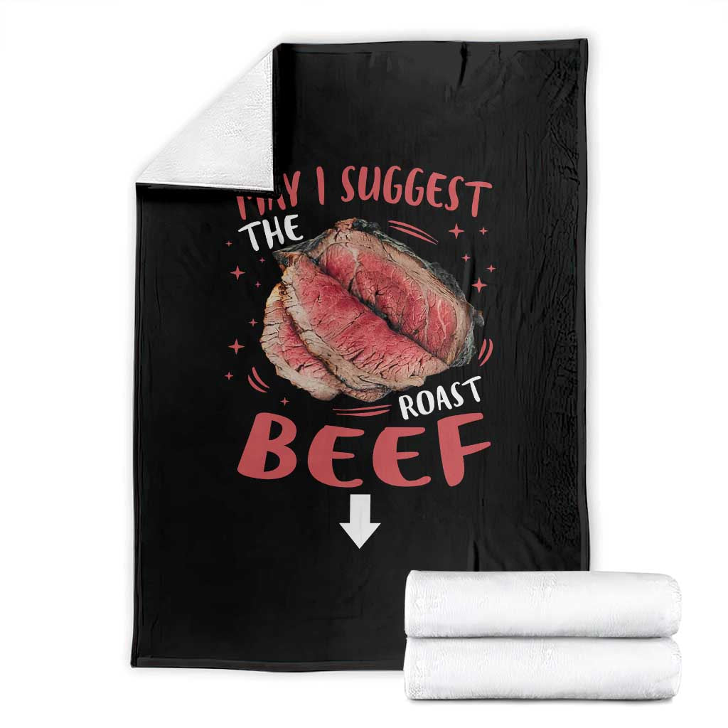 Funny May I Suggest The Roast Beef Throw Blanket Embarrassing Inappropriate Adult Humor