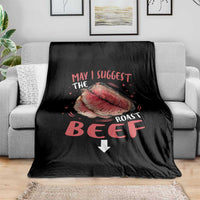 Funny May I Suggest The Roast Beef Throw Blanket Embarrassing Inappropriate Adult Humor