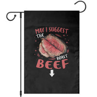 Funny May I Suggest The Roast Beef Garden Flag Embarrassing Inappropriate Adult Humor