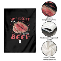 Funny May I Suggest The Roast Beef Garden Flag Embarrassing Inappropriate Adult Humor