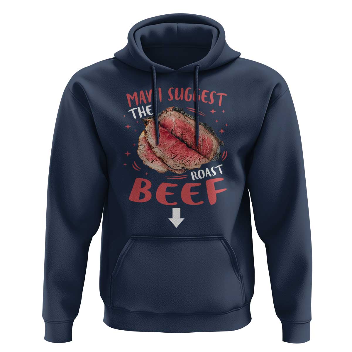 Funny May I Suggest The Roast Beef Hoodie Embarrassing Inappropriate Adult Humor