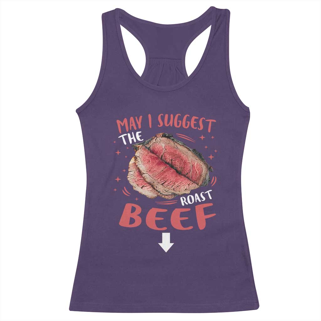 Funny May I Suggest The Roast Beef Racerback Tank Top Embarrassing Inappropriate Adult Humor