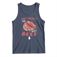 Funny May I Suggest The Roast Beef Tank Top Embarrassing Inappropriate Adult Humor