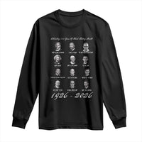 Celebrating 100 Years Of Black History Month 1926 2026 Long Sleeve Shirt Black Leaders