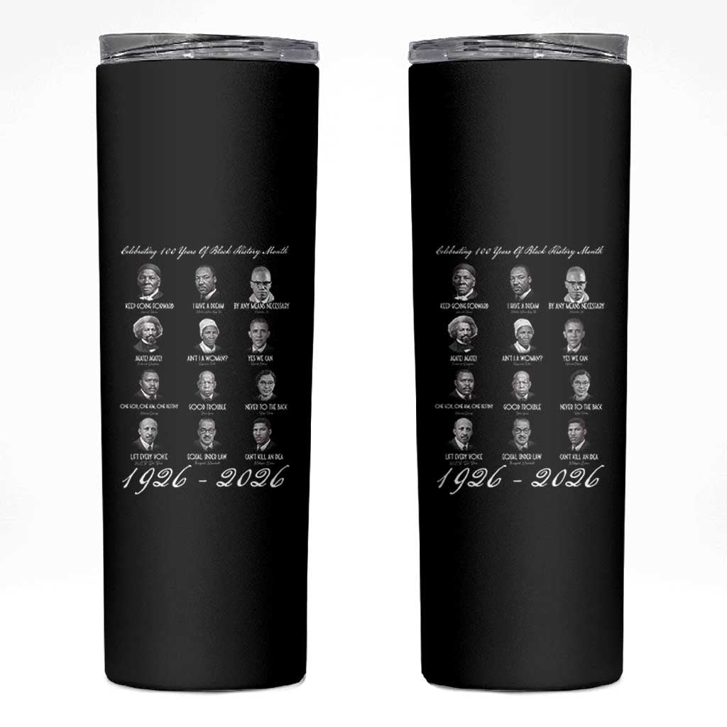 Celebrating 100 Years Of Black History Month 1926 2026 Skinny Tumbler Black Leaders
