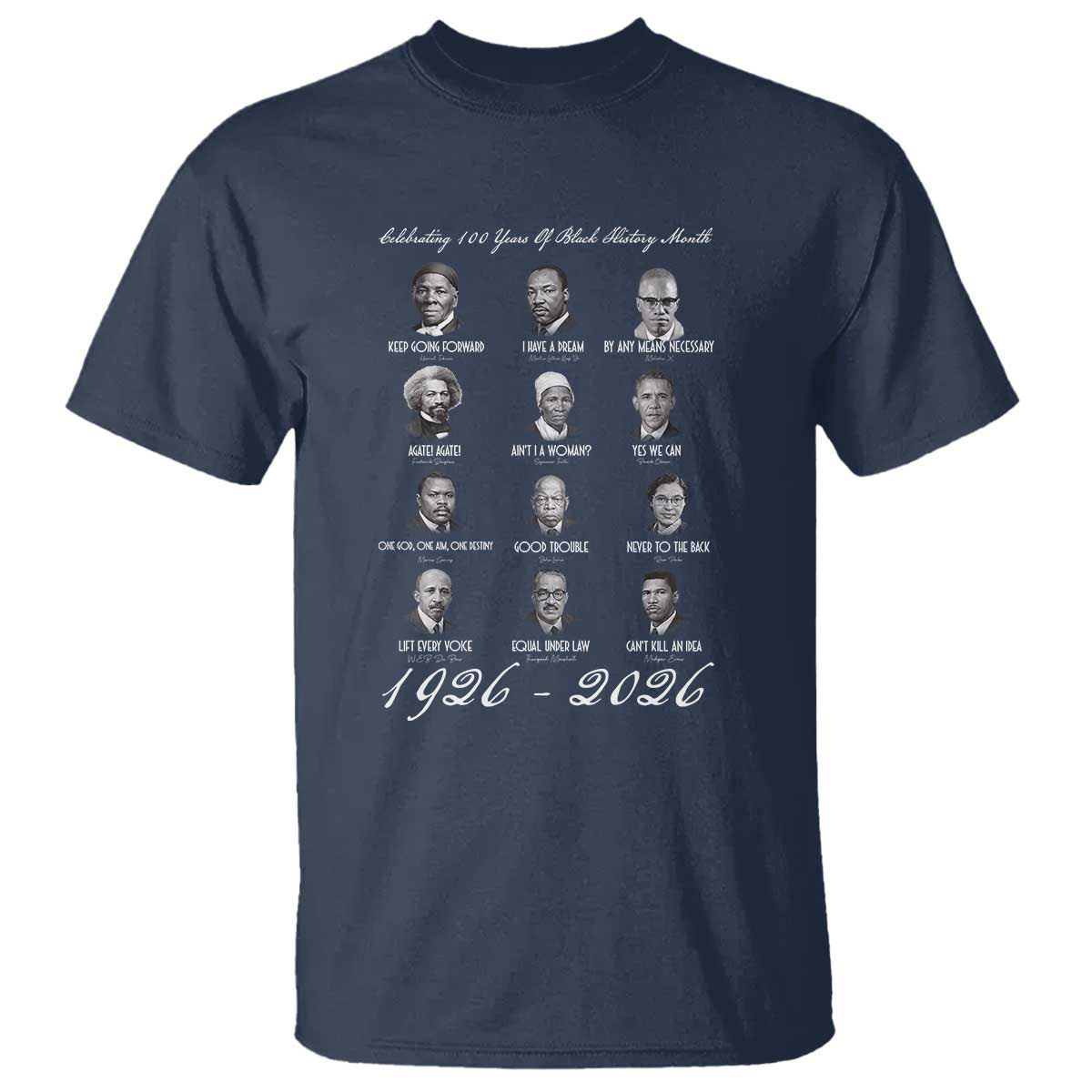 Celebrating 100 Years Of Black History Month 1926 2026 T Shirt Black Leaders