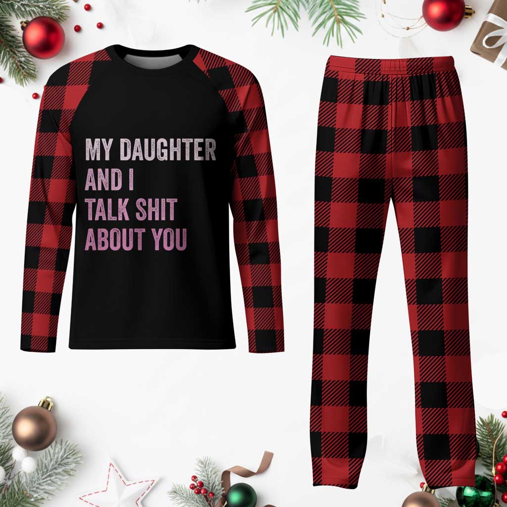 Funny My Daughter And I Talk Shit About You Plaid Pajama Set Girl Mom - Wonder Print Shop