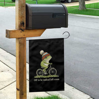 Off To Be Radical Left Scum Garden Flag Funny Frog Resistance