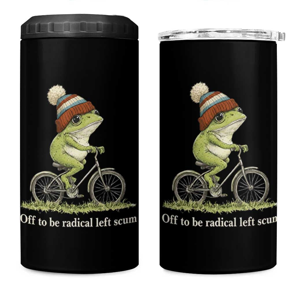 Off To Be Radical Left Scum 4 in 1 Can Cooler Tumbler Funny Frog Resistance