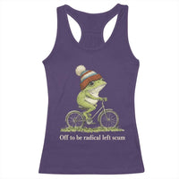 Off To Be Radical Left Scum Racerback Tank Top Funny Frog Resistance