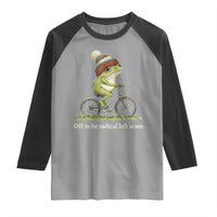 Off To Be Radical Left Scum Raglan Shirt Funny Frog Resistance