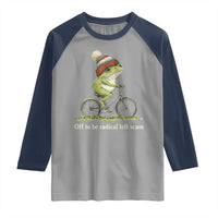 Off To Be Radical Left Scum Raglan Shirt Funny Frog Resistance