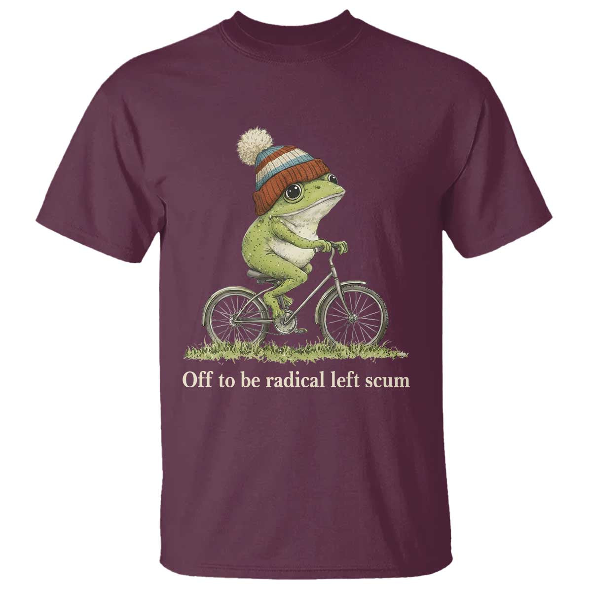 Off To Be Radical Left Scum T Shirt Funny Frog Resistance