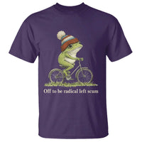 Off To Be Radical Left Scum T Shirt Funny Frog Resistance