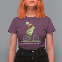 Off To Be Radical Left Scum T Shirt For Women Funny Frog Resistance