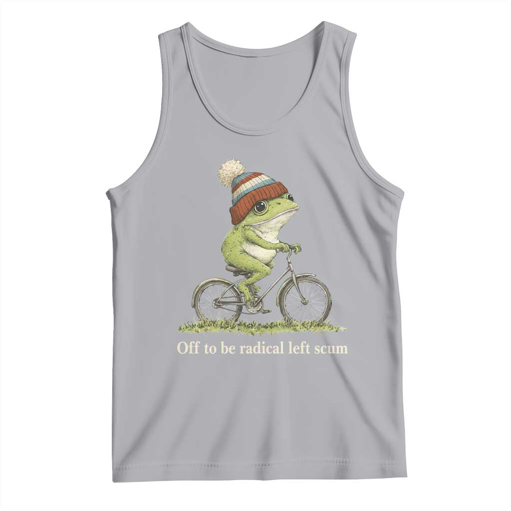 Off To Be Radical Left Scum Tank Top Funny Frog Resistance