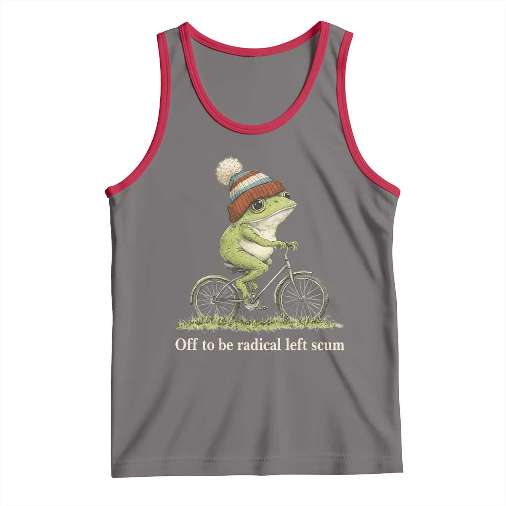Off To Be Radical Left Scum Tank Top Funny Frog Resistance