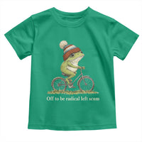 Off To Be Radical Left Scum Toddler T Shirt Funny Frog Resistance