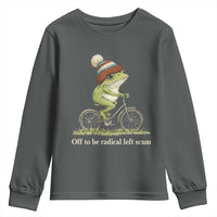 Off To Be Radical Left Scum Youth Sweatshirt Funny Frog Resistance