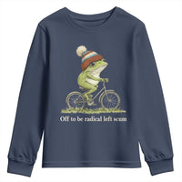Off To Be Radical Left Scum Youth Sweatshirt Funny Frog Resistance