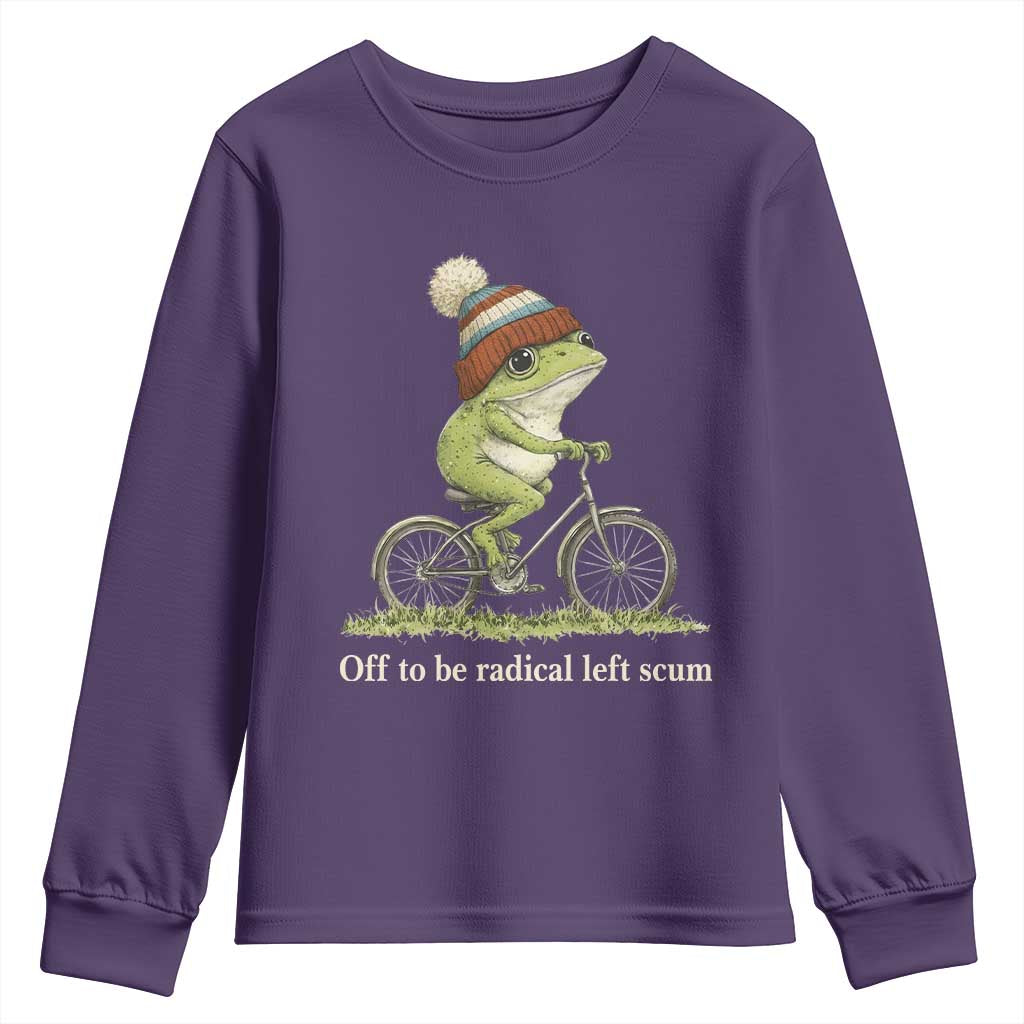 Off To Be Radical Left Scum Youth Sweatshirt Funny Frog Resistance