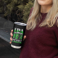 Funny St Patricks Day Beer Lover Tumbler Cup IPA Lot When I Drink Irish Beer Drinking