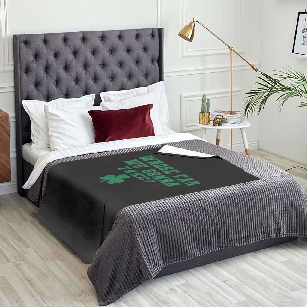 Funny Whose Car We Gonna Take Meme Shamrock Throw Blanket