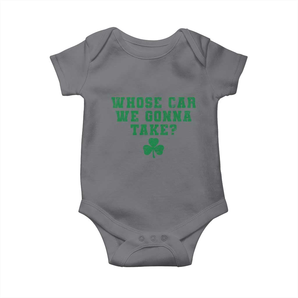 Funny Whose Car We Gonna Take Meme Shamrock Baby Onesie