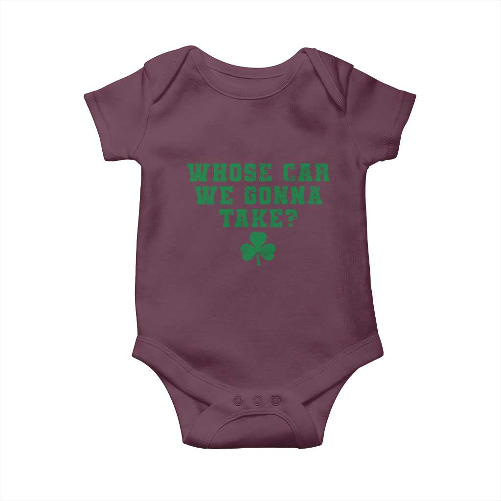 Funny Whose Car We Gonna Take Meme Shamrock Baby Onesie