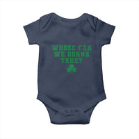 Funny Whose Car We Gonna Take Meme Shamrock Baby Onesie