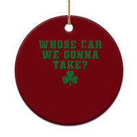 Funny Whose Car We Gonna Take Meme Shamrock Ceramic Ornament