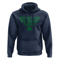 Funny Whose Car We Gonna Take Meme Shamrock Hoodie